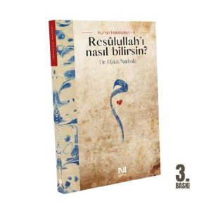 Resulullah’ı Nasıl Bilirsin?